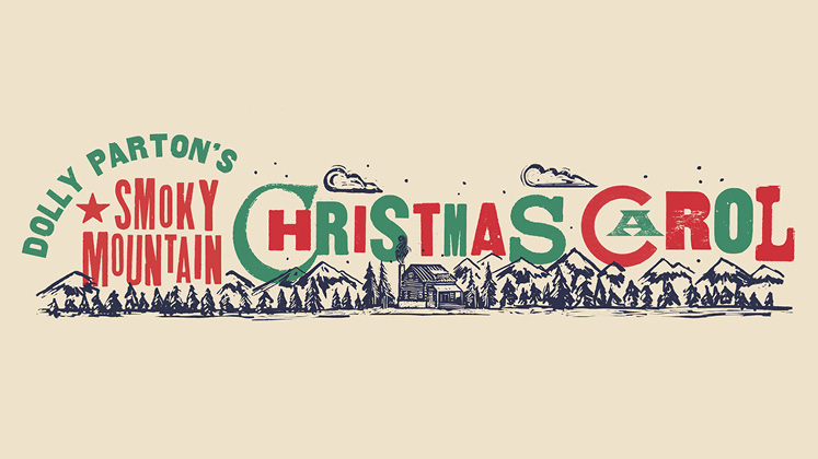 More Info for Dolly Parton's Smoky Mountain Christmas Carol
