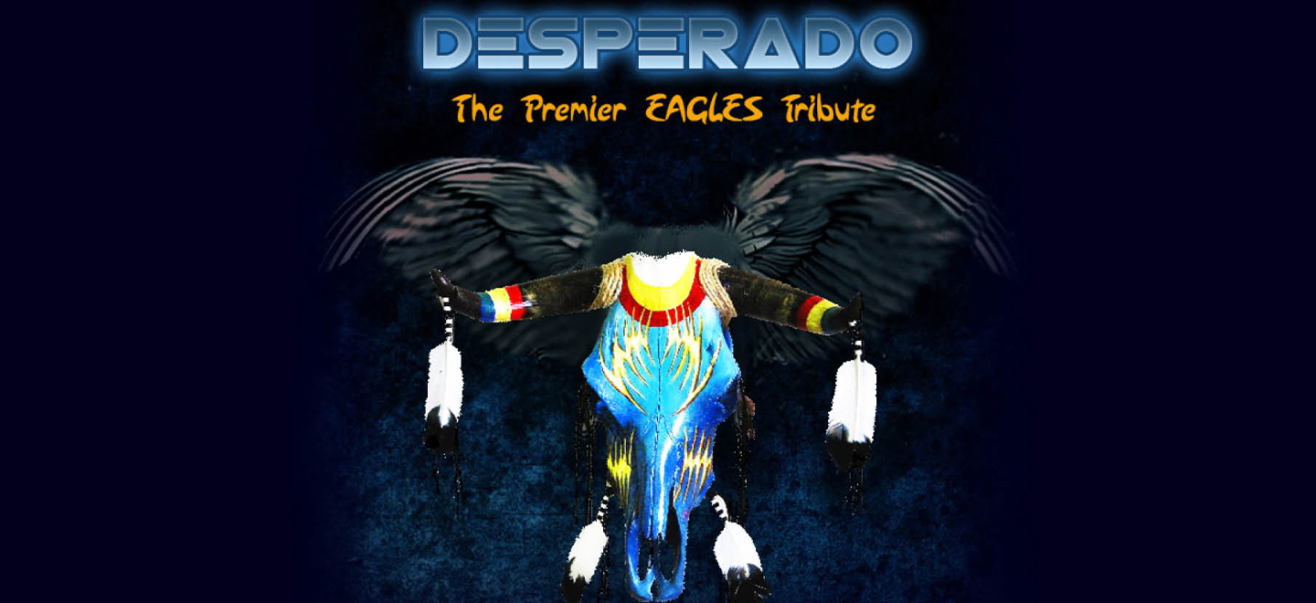 More Info for Desperado: A Tribute to the Eagles