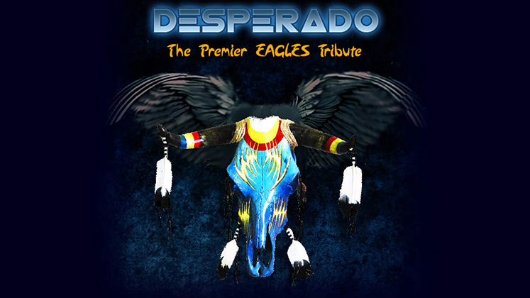 More Info for Desperado: A Tribute to the Eagles